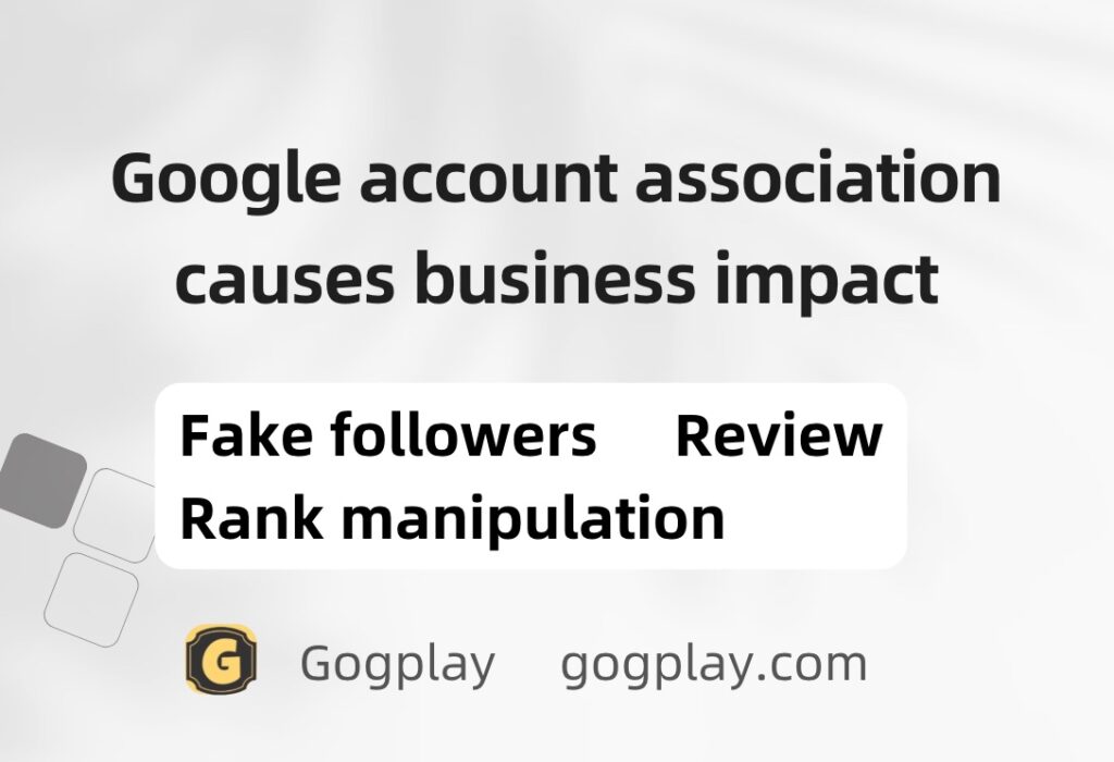 The risk control between Google accounts is continuously being upgraded, making tasks such as ranking manipulation, follower increase, and reviews more difficult on Google