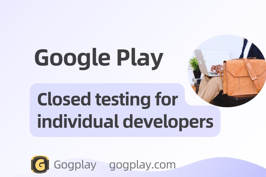 Discussing the security of third-party testing on Google Play, how individual developers can complete closed testing